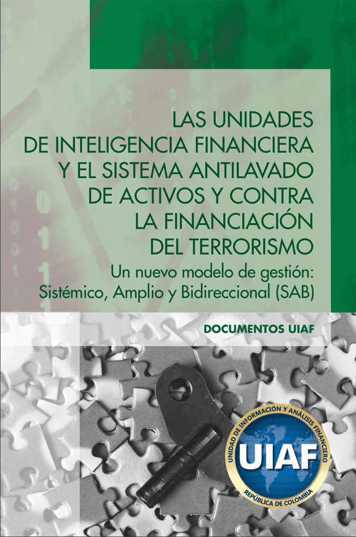 Las unidades de inteligencia financiera y el Sistema Antilavado de Activos y Contra la Financiación del Terrorismo