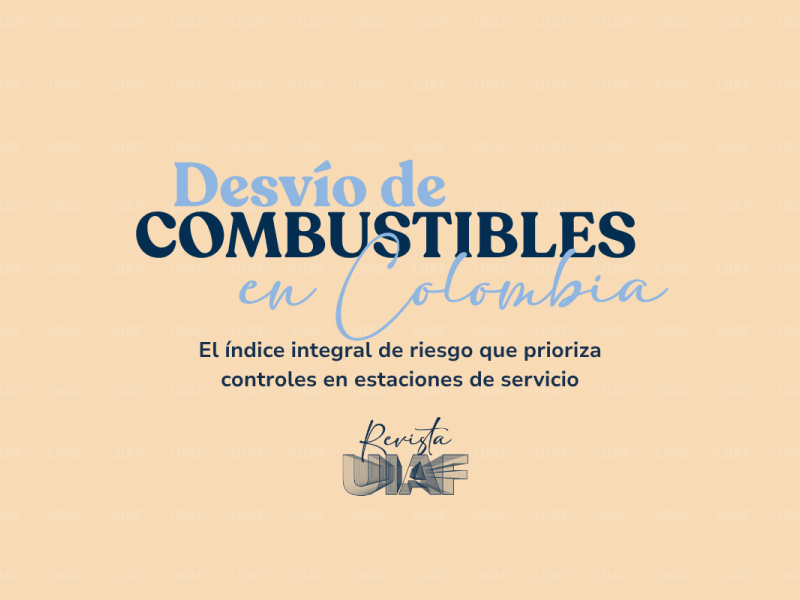 Desvío de combustibles en Colombia:  El índice integral de riesgo que prioriza controles en estaciones de servicio