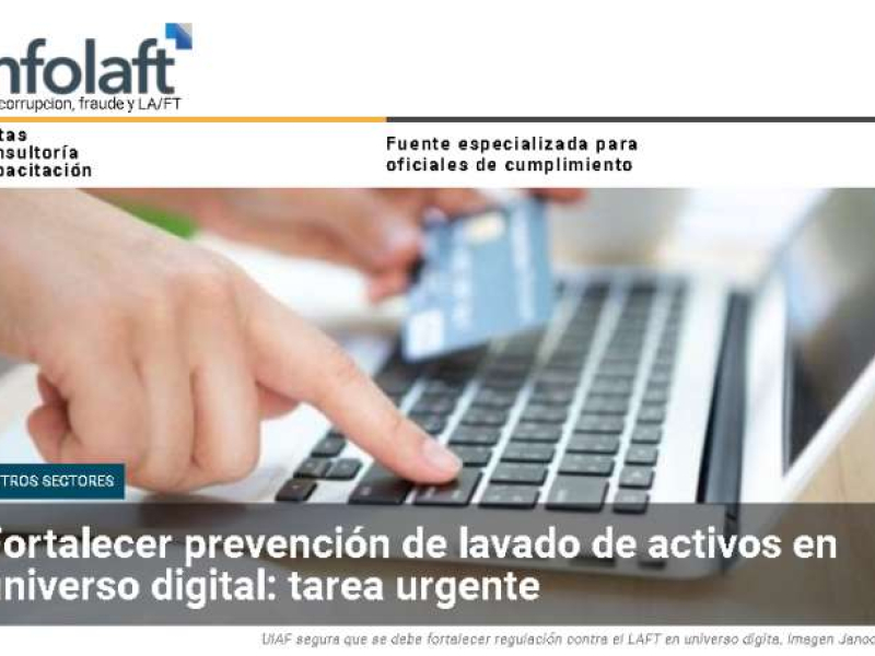 Fortalecer la prevención del lavado de activos en el universo digital: tarea urgente