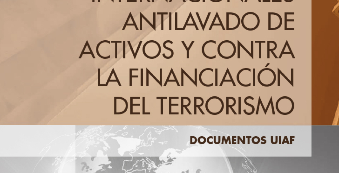 Introducción al marco jurídico y estándares internacionales antilavado de activos y contra la financiación del terrorismo