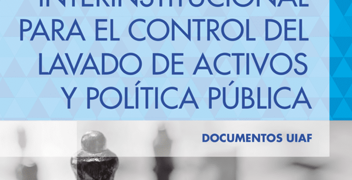 Comision de coordinacion interinstitucional control LAFT