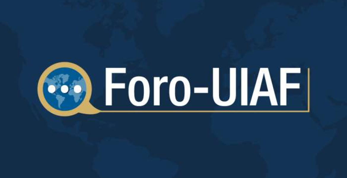 Foro Virtual UIAF está dirigido a su sector