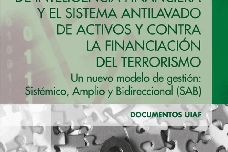 Las unidades de inteligencia financiera y el Sistema Antilavado de Activos y Contra la Financiación del Terrorismo